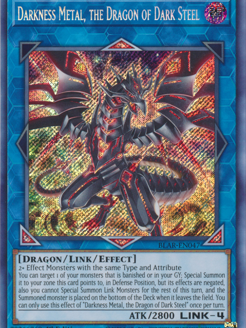 Darkness Metal, the Dragon of Dark Steel [BLAR-EN047] Secret Rare